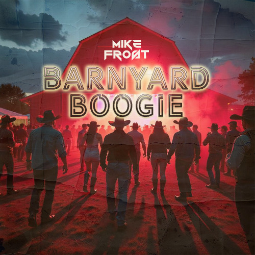 Mike Frost - Barnyard Boogie (Original Mix) FREE TRACK