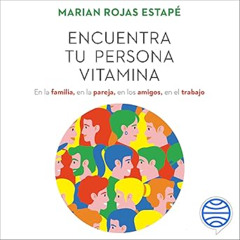 Audiolibro gratis 🎧 Encuentra tu persona vitamina