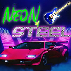 Neon & Steel