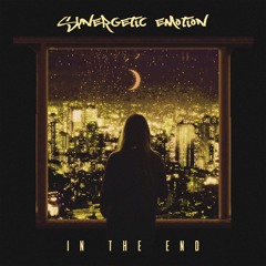 Synergetic Emotion - In The End (DEMO) Out now