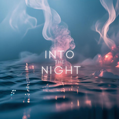 Into The Night