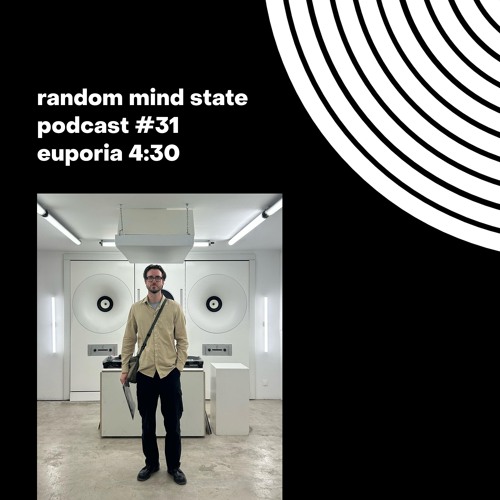 RMS Podcast #31 - euphoria 4:30