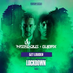 Arzadous & GVBRX - Get Louder (Gearbox Presents Lockdown)
