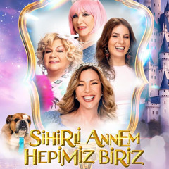 HD-Izle!^ Sihirli Annem: Hepimiz Biriz – (2025) Türkçe Dublaj Full HD 1080p