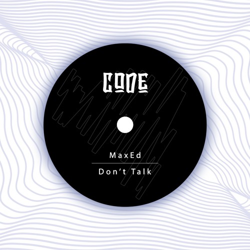 MaxEd - Don't Talk (Free DL)