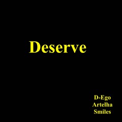 Deserve