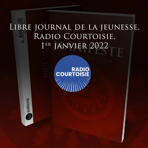 Stream episode Libre journal de la jeunesse, Radio Courtoisie, 1er janvier  2022 by Institut Iliade podcast | Listen online for free on SoundCloud