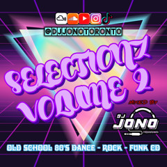 SELECTIONZ VOLUME 2 (OLD SCHOOL 80'S DANCE, ROCK, FUNK CD)