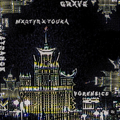 MXRTYR X TOUKA - FORENSICS (PROD. GGBEATS)