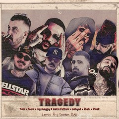 Tragedy Remix ( Tiem x Big Shaggy x Poori x Vinak x Matin Fattahi x Mehyad x Sajjad Shahi )
