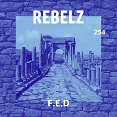 REBELZ - 254 - F.E.D