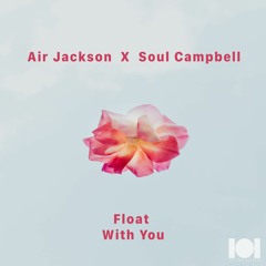 Four Four Premiere: Air Jackson X Soul Campbell - With You [Ten One Records]