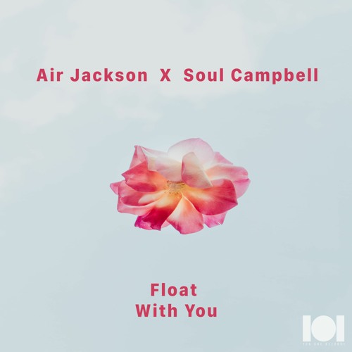 Four Four Premiere: Air Jackson X Soul Campbell - With You [Ten One Records]