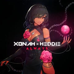 Xonah × HEDDIE - Always (The Ties That Bind)