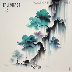 EQUINOXAST #142 Voice of Pure Brightness [清明之声] By ♇ຮƴཞ๑๖ (GER🇩🇪)