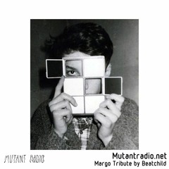 Margo Tribute Mix by Beatchild [11.06.2020]