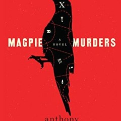 ✔️ [PDF] Download Magpie Murders: A Novel by  Anthony Horowitz