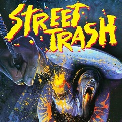 297: Street Trash