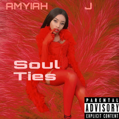 Amyiah J- Soul Tie
