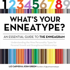 What's Your Enneatype? by Liz Carver and Josh Green Read by Deepa Samuel - Audiobook Excerpt