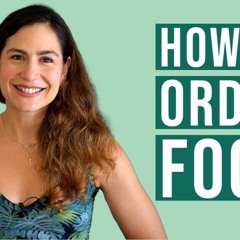 How to Order Food in English - When You're at Restaurants or Ordering Take Out