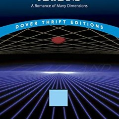 [Read] [KINDLE PDF EBOOK EPUB] Flatland: A Romance of Many Dimensions (Dover Thrift E