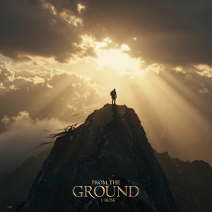 Album cover for: From The Ground I Rose