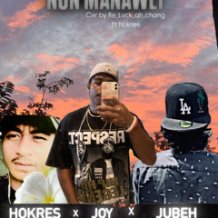 Non manaweii(Cover) ft joy x jupeh 🖤🔥