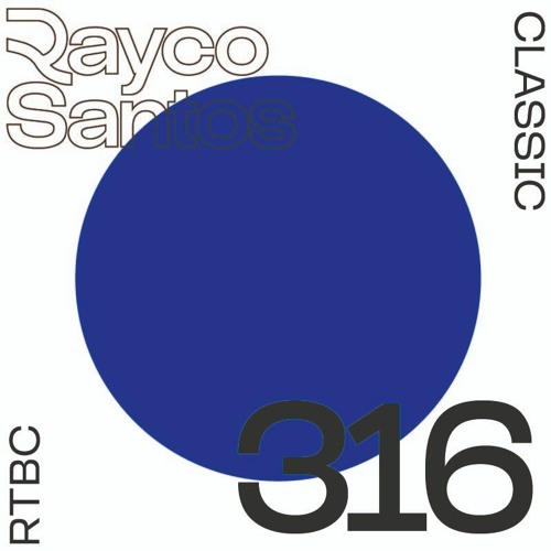 READY To Be CHILLED Podcast 316 mixed by Rayco Santos