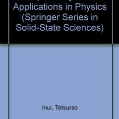 [Get] EBOOK 📁 Group Theory and Its Applications in Physics (Springer Series in Solid