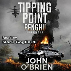 [DOWNLOAD] EBOOK 💜 Penghu: Tipping Point, Book 4 by  John O'Brien,Mark Gagliardi,Joh