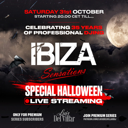Ibiza Sensations 251 Special Halloween Live Streaming EXCLUSIVE FOR PREMIUM SUBSCRIBERS