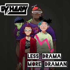 Dj Heavy @ Less drama More Draman