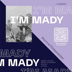 I'm Mady- Bounce (Dummy Splash Remix)