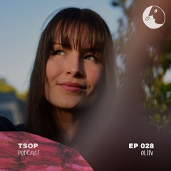 TSOP Podcast 028 - Oliiv