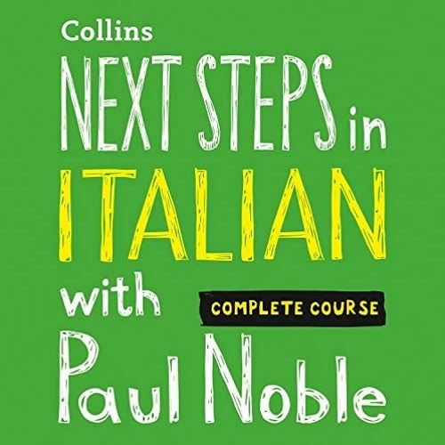 Stream Open PDF Next Steps in Italian with Paul Noble for