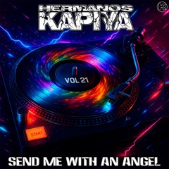 Vol 21 - Send Me With An Angel (Radio Edit)