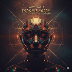 Lady Gaga - Poker Face ( Alican Sandık AFRO TECH REMİX)