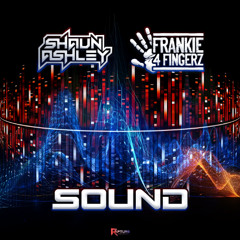 Shaun Ashley & Frankie4Fingerz - Sound (Preview)