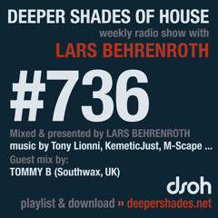 DSOH #736 Deeper Shades Of House w/ guest mix by TOMMY B