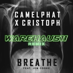 CAMELPHAT, CRISTOPH - BREATHE (WAREHAUS11 REMIX)