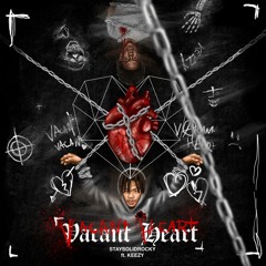 Vacant Heart (feat. Big4Keezy)