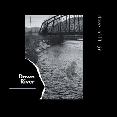 Down River