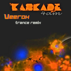 Kaskade - 4am (Veerox Trance Remix)