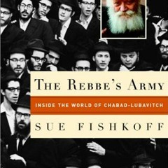 READ [EBOOK EPUB KINDLE PDF] The Rebbe's Army: Inside the World of Chabad-Lubavitch b