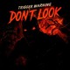 on TRIGGER WARNING - DON'T LOOK [FREE DL]