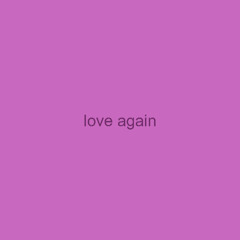 love again