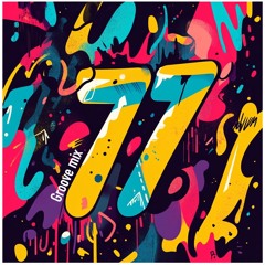 77 GROOVE MIX