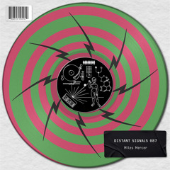 Distant Signals 087: Miles Mercer