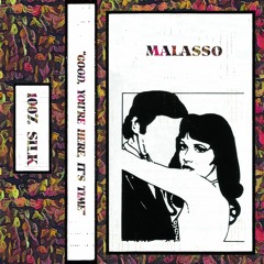 Malasso - ''Good, You're Here, It's Time'' CS (SILK135) EXCERPTS